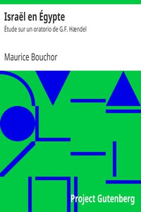 Israël en Égypte: Étude sur un oratorio de G.F. Hændel by Maurice Bouchor