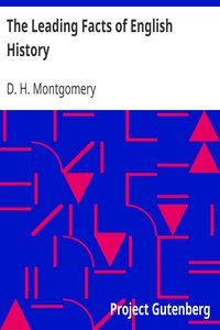 The Leading Facts of English History by D. H. Montgomery