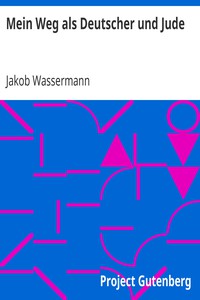 Mein Weg als Deutscher und Jude by Jakob Wassermann