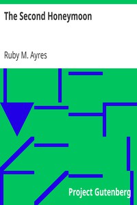 The Second Honeymoon by Ruby M. Ayres