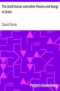 The Auld Doctor and other Poems and Songs in Scots by David Rorie