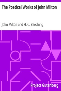 The Poetical Works of John Milton by John Milton