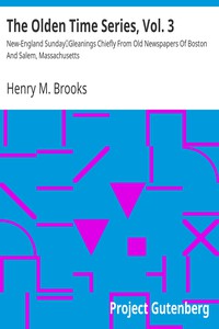 The Olden Time Series, Vol. 3: New-England Sunday by Henry M. Brooks