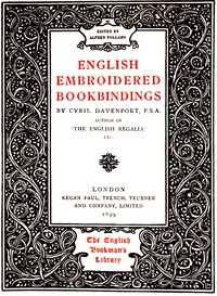 English Embroidered Bookbindings by Cyril Davenport