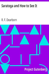 Saratoga and How to See It by R. F. Dearborn