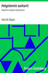 Helgelannin sankarit: Näytelmä neljässä näytöksessä by Henrik Ibsen