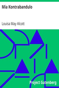 Mia Kontrabandulo by Louisa May Alcott