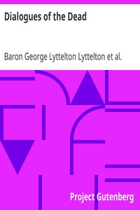 Dialogues of the Dead by Baron George Lyttelton Lyttelton and Mrs. Montagu