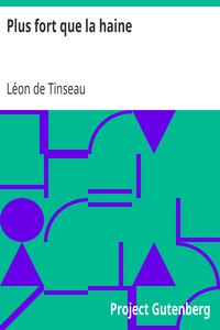 Plus fort que la haine by Léon de Tinseau