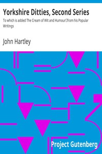 Yorkshire Ditties, Second Series by John Hartley