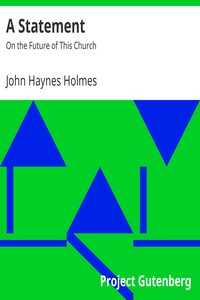 A Statement: On the Future of This Church by John Haynes Holmes
