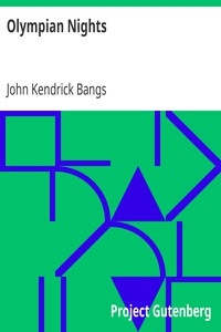 Olympian Nights by John Kendrick Bangs