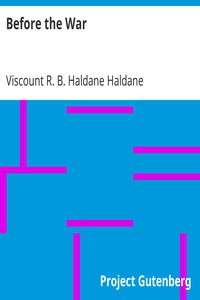 Before the War by Viscount R. B. Haldane Haldane