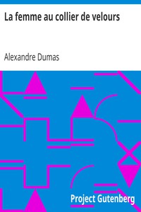 La femme au collier de velours by Alexandre Dumas