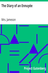 The Diary of an Ennuyée by Mrs. Jameson