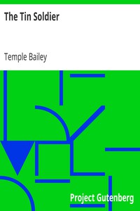 The Tin Soldier by Temple Bailey