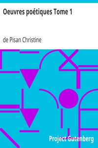 Oeuvres poétiques Tome 1 by de Pisan Christine