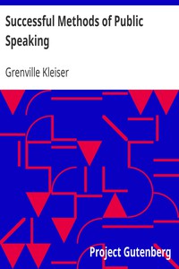 Successful Methods of Public Speaking by Grenville Kleiser