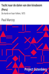 Tocht naar de dalen van den kinaboom (Peru) by Paul Marcoy