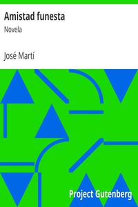 Amistad funesta: Novela by José Martí