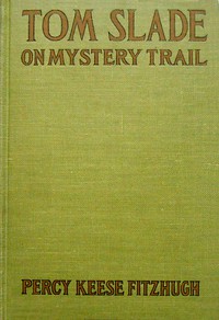 Tom Slade on Mystery Trail by Percy Keese Fitzhugh