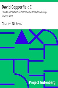 David Copperfield I by Charles Dickens