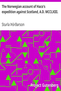 The Norwegian account of Haco's expedition against Scotland, A.D. MCCLXIII.