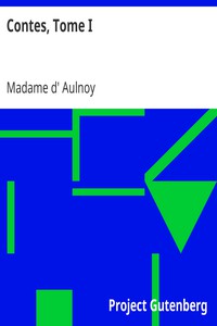 Contes, Tome I by Madame d' Aulnoy