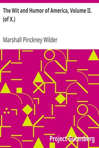 The Wit and Humor of America, Volume II. (of X.) by Marshall Pinckney Wilder