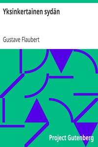 Yksinkertainen sydän by Gustave Flaubert