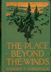 The Place Beyond the Winds by Harriet T. Comstock