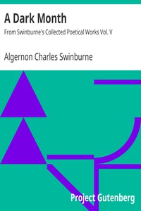 A Dark Month by Algernon Charles Swinburne