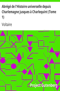 Abrégé de l'Histoire universelle depuis Charlemagne jusques à Charlequint (Tome