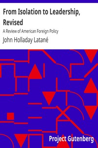 From Isolation to Leadership, Revised by John Holladay Latané