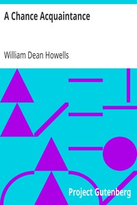 A Chance Acquaintance by William Dean Howells