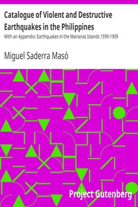 Catalogue of Violent and Destructive Earthquakes in the Philippines by Saderra Masó