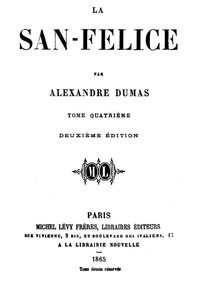 La San-Felice, Tome 04 by Alexandre Dumas