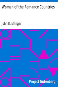 Women of the Romance Countries by John R. Effinger