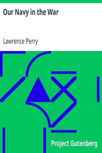 Our Navy in the War by Lawrence Perry