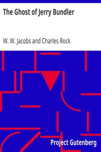 The Ghost of Jerry Bundler by W. W. Jacobs and Charles Rock