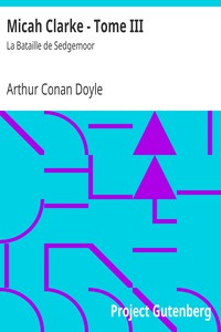 Micah Clarke - Tome III by Arthur Conan Doyle