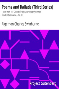 Poems and Ballads (Third Series) by Algernon Charles Swinburne