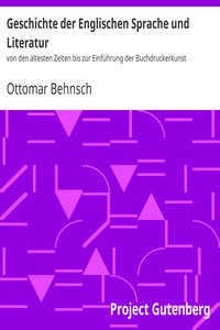 Geschichte der Englischen Sprache und Literatur by Ottomar Behnsch