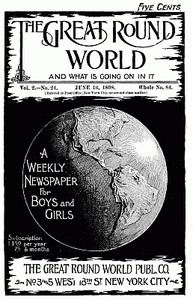 The Great Round World and What Is Going On In It, Vol. 2, No. 24, June 16, 1898