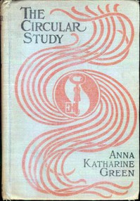 The Circular Study by Anna Katharine Green