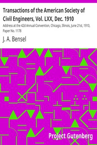 Transactions of the American Society of Civil Engineers, Vol. LXX, Dec. 1910