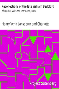 Recollections of the late William Beckford by Henry Venn Lansdown