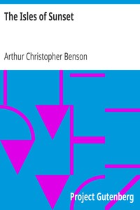 The Isles of Sunset by Arthur Christopher Benson