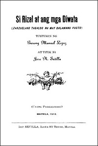 Si Rizal at ang mga Diwata: Zarzuelang Tagalog na may Dalawang Yugto by Sevilla