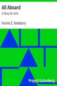 All Aboard: A Story for Girls by Fannie E. Newberry